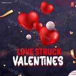Love Struck Valentines - Palak Muchhal Song Download
